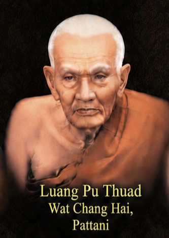 Luang Pu Thuad - Wat Chang Hai