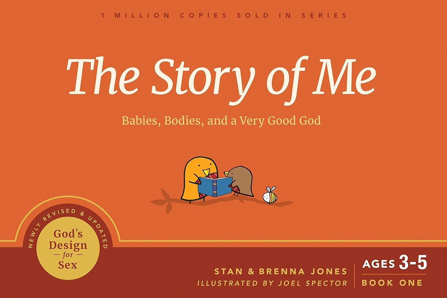 The Story of Me: Babies, Bodies and a Very Good God (Book 1)