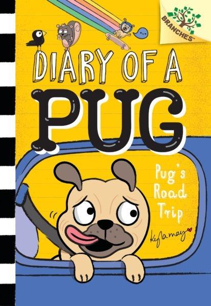 Pug's Road Trip [Early Chapter Book] [Paperback]