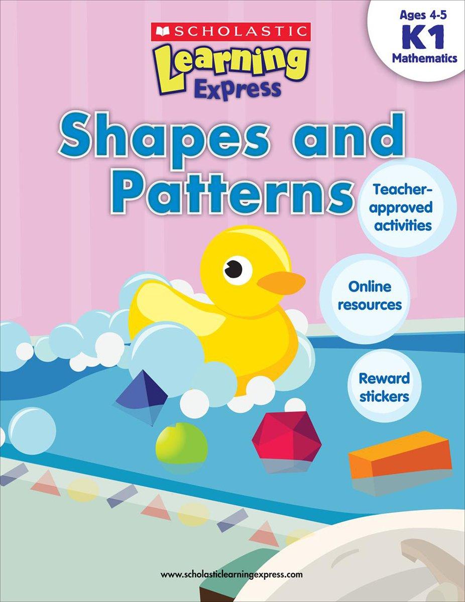 Scholastic Learning Express K1: Shapes and Patterns [Activity Book] [Paperback]