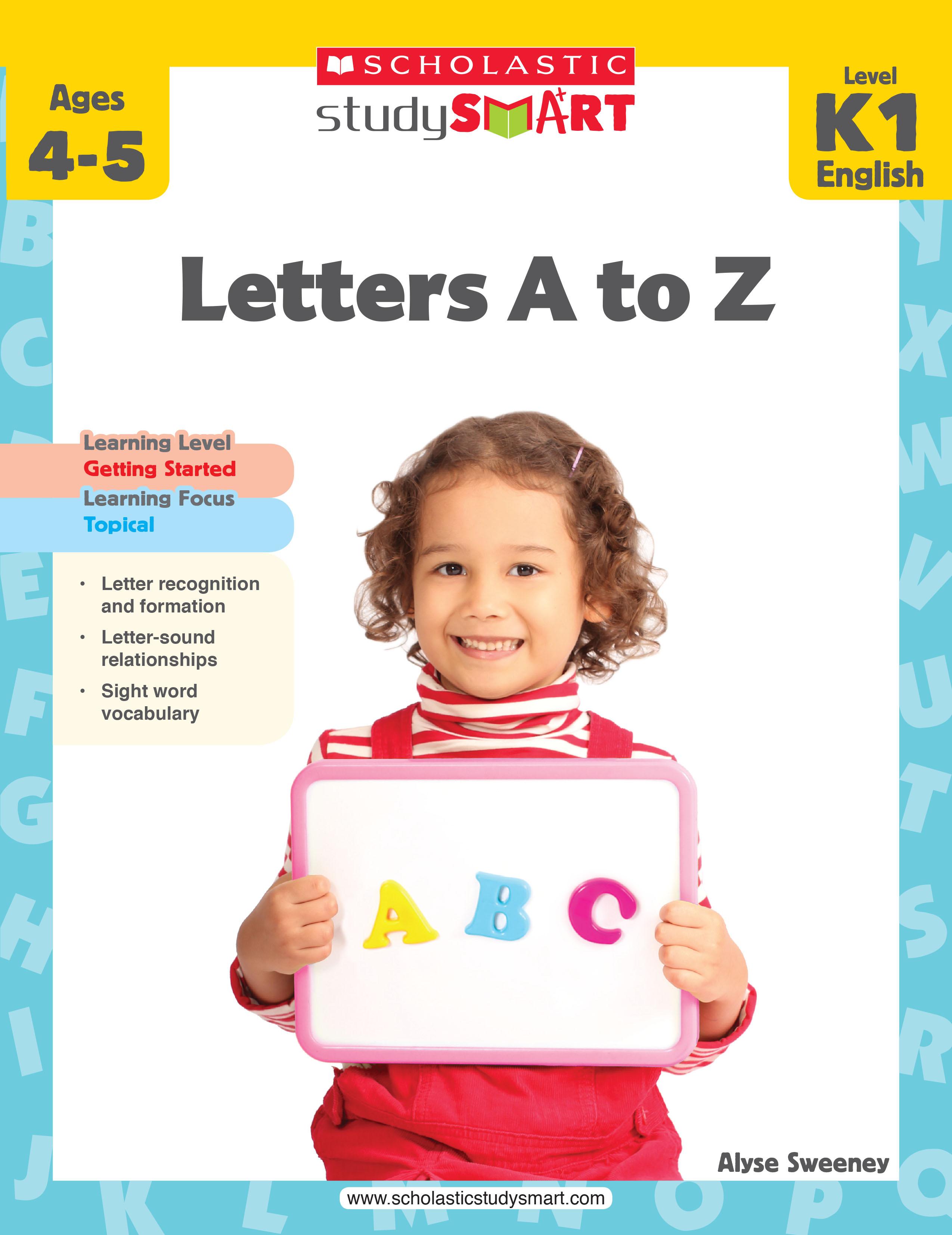 Scholastic Study Smart K1: Letters A to Z [Activity Book] [Paperback]