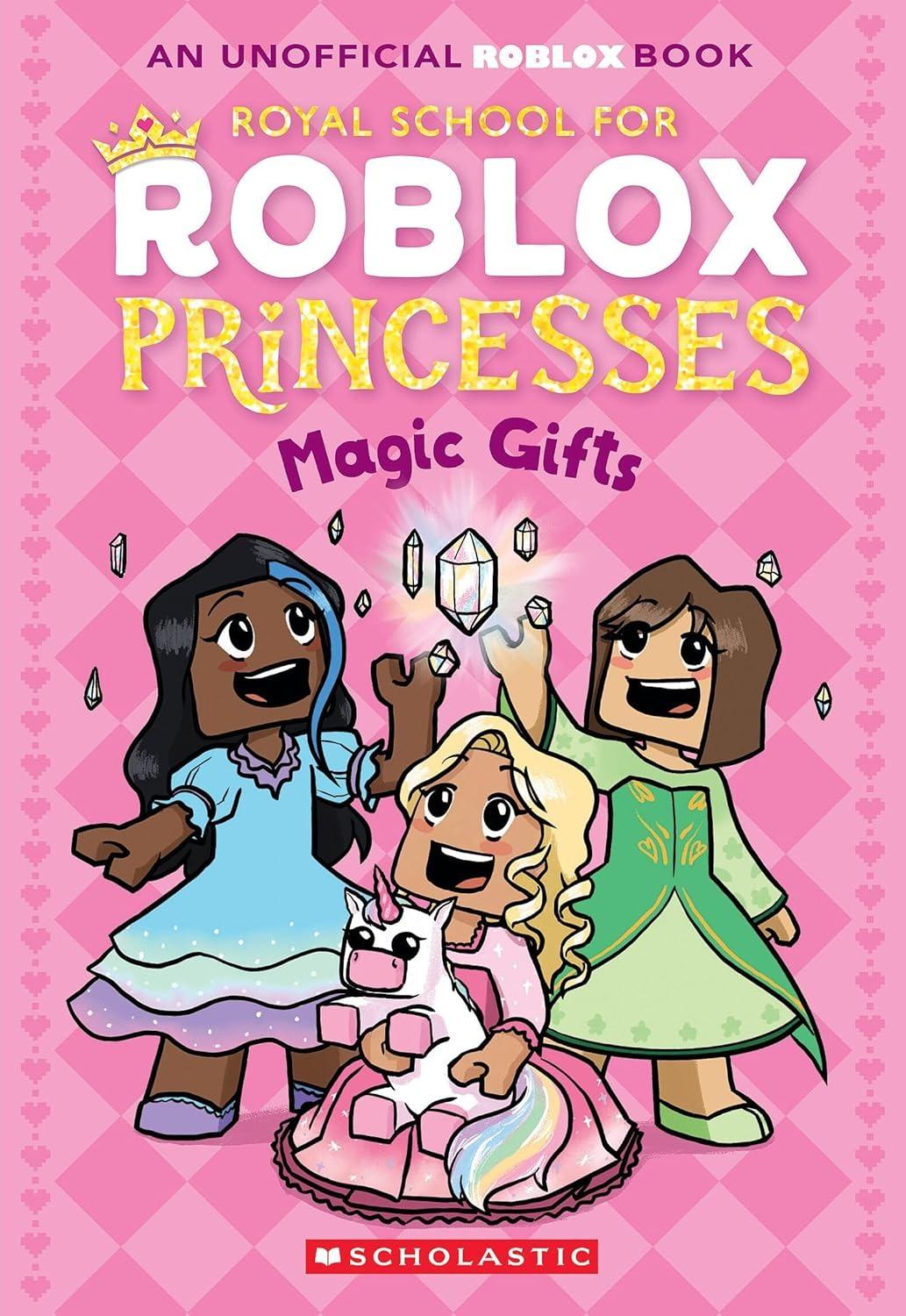 ROYAL SCHOOL FOR ROBLOX PRINCESSES #2: MAGIC GIFTS [Chapter Book] [Paperback]