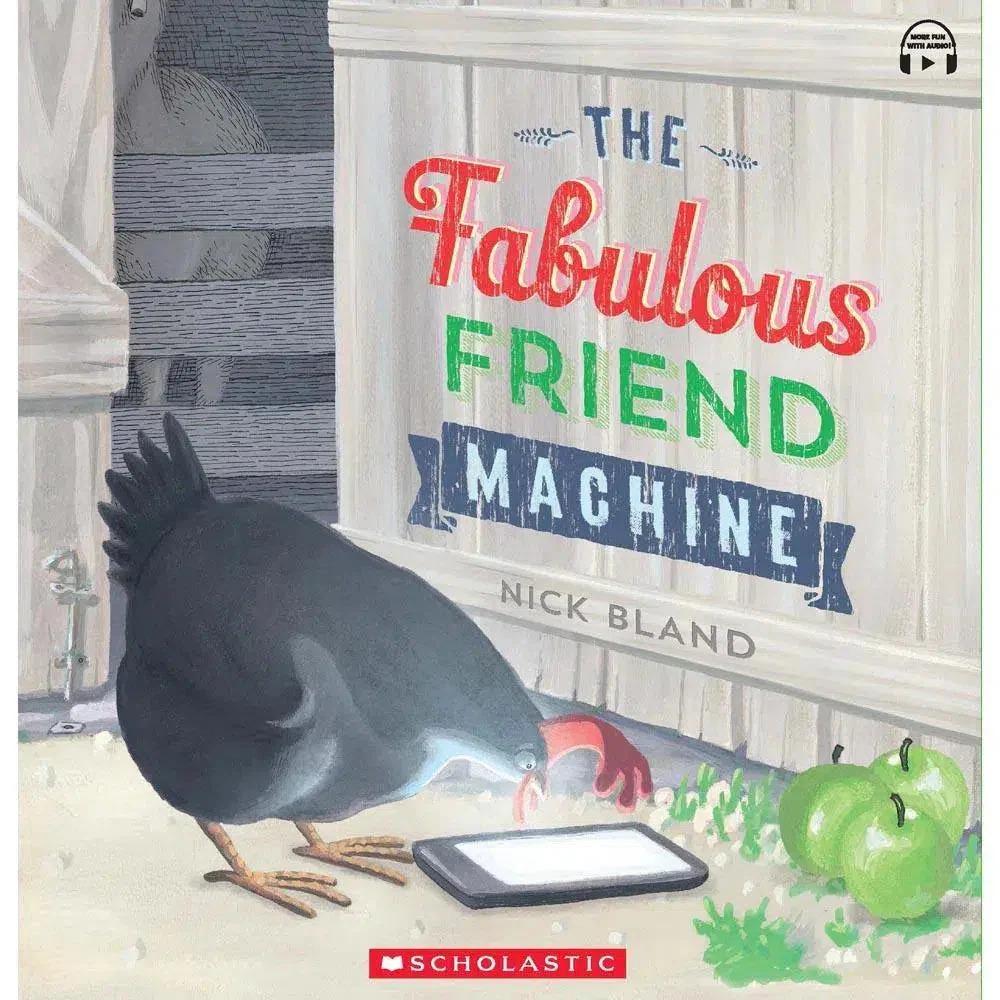 THE FABULOUS FRIEND MACHINE (WITH STORYPLUS) [Picture Book] [Paperback]