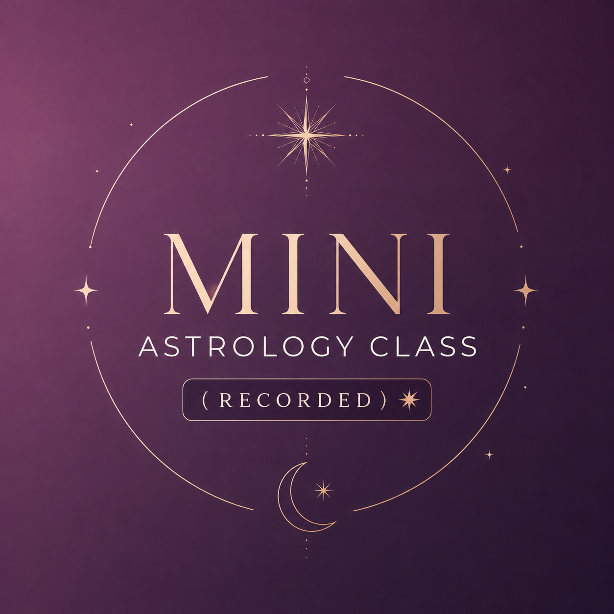 Mini Astrology Class (Recorded) ⭐