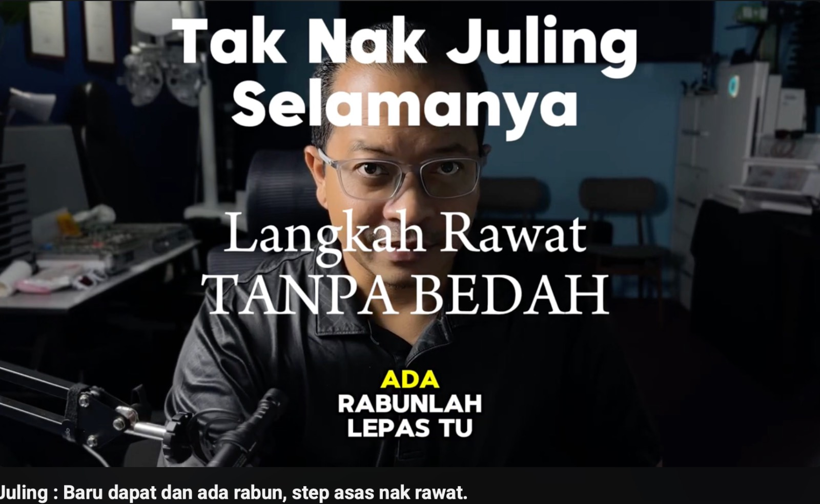 Video Course : Juling mula jadi? Apa nak buat tanpa bedah?
