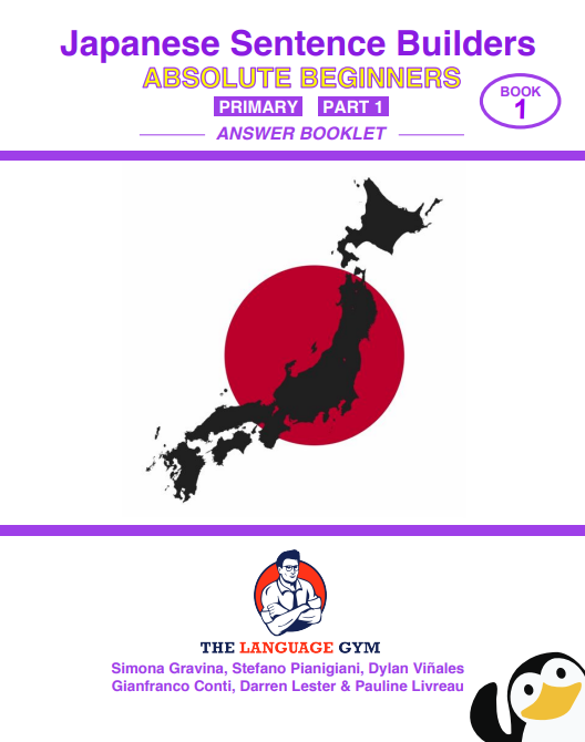 Japanese Sentence Builders PRIMARY PART 1 ANSWER BOOKLET - BOOK 1