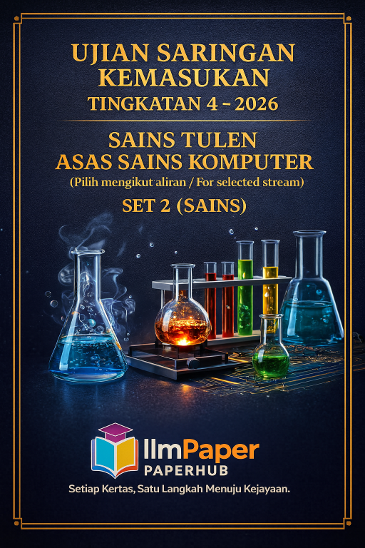 UJIAN SARINGAN KEMASUKAN TINGKATAN 4 – 2026 SAINS TULEN / ASAS SAINS KOMPUTER (SAINS, SET2) - image 1
