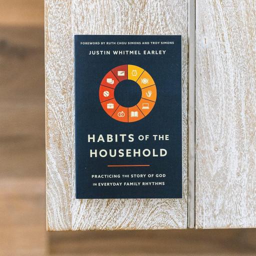Habits of the Household: Practicing the Story of God in Everyday Family Rhythms - image 1