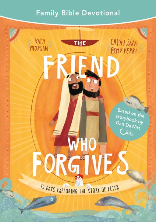 The Friend Who Forgives Family Bible Devotional - image 1