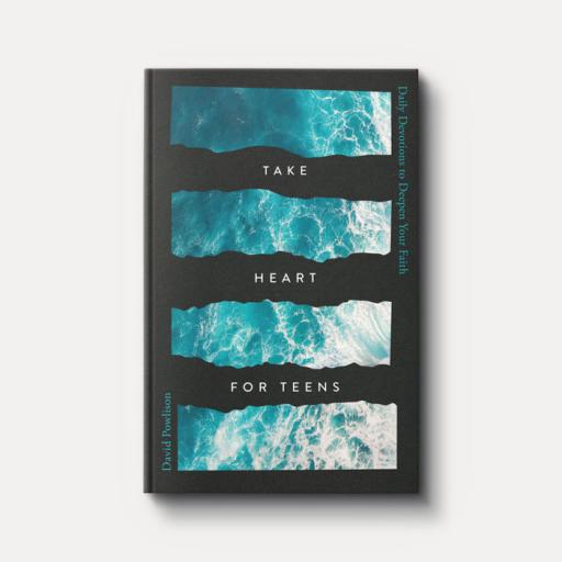 Take Heart for Teens: Daily Devotions to Deepen Your Faith - image 1