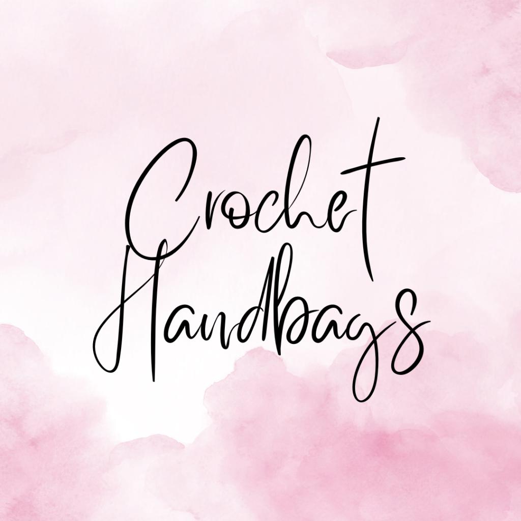 Crochet Handbags