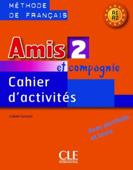 Amis Et Compagnie Level : 2 Exercise Book