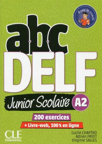 ABC Delf Junior Scolaire : A2 Junior