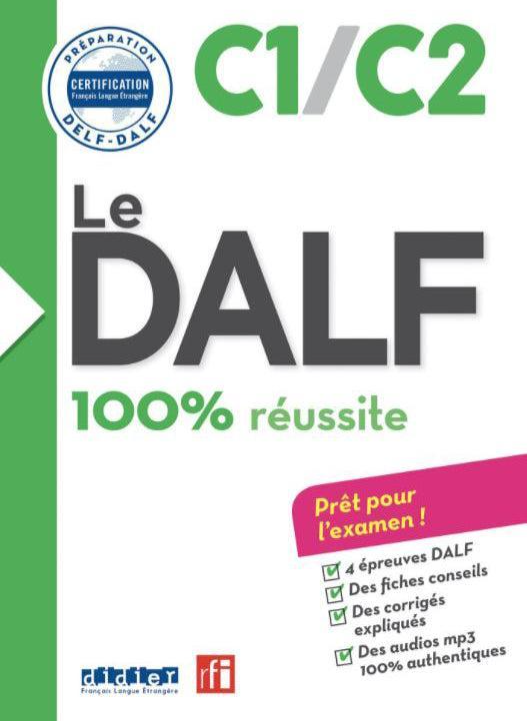 Didier Le DALF C1/C2 100% Reussite Exam Preparation Book
