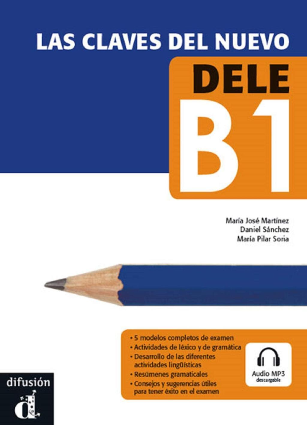 Difusión Las Claves del Nuevo DELE B1 Student Book