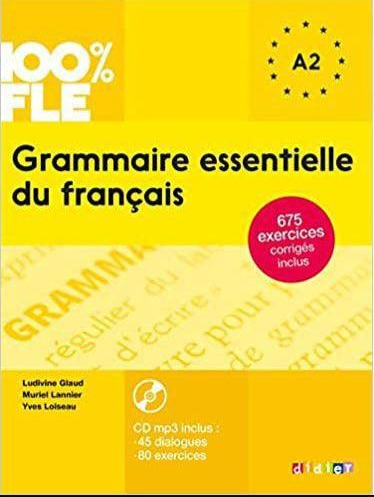 Didier Grammaire Essentielle du Francais A2 Practice Grammar
