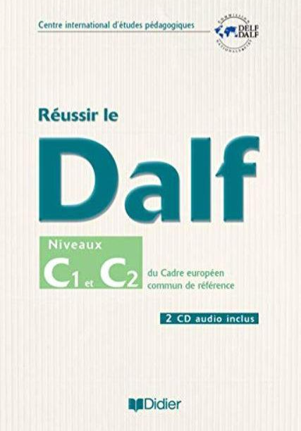 Didier Reussir Le DALF C1/C2 Exam Preparation Book