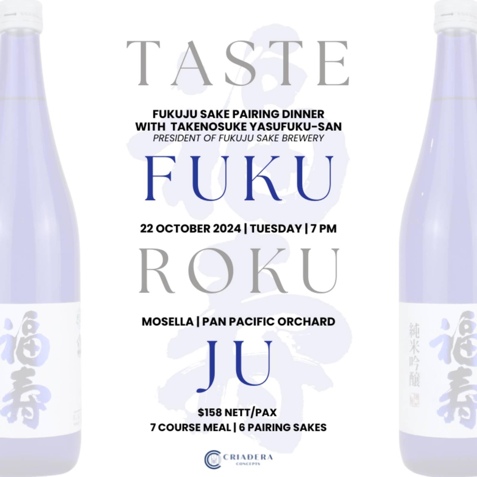 The Fortuitous Fukurokuju: Fukuju Sake Pairing Dinner
