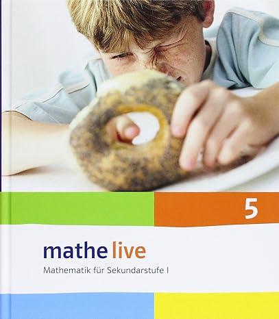 Mathe live 5. SchÃ¼lerbuch. Neu