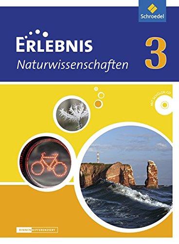 Erlebnis Naturwissenschaften 3 - nur fÃ¼r RealschÃ¼ler