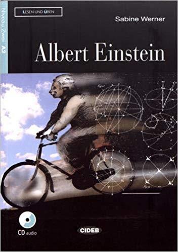 Albert Einstein: Deutsche Lektüre für das GER-Niveau A2. Buch + Audio (Lesen und üben)