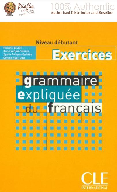 Grammaire expliquée du français : Beginner level (French Edition) ( 100% Authentic ) 9782090337082