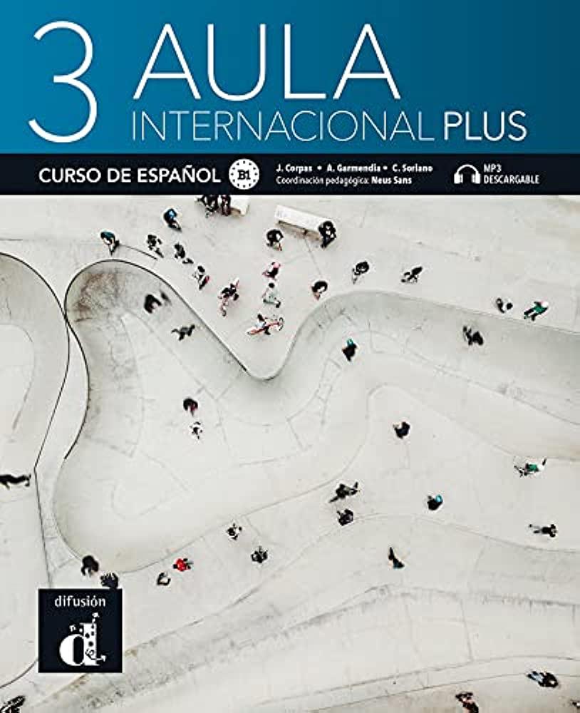 Aula Internacional Plus : Student Book 3 ( 100% Authentic ) 9788419236081