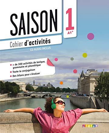 Saison: Band 1: A1+ - Cahier dactivités