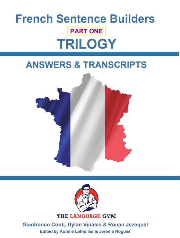 French Sentence Builders PART ONE TRILOGY ANSWERS & TRANSCRIPTS TRILOGY - 9783949651908