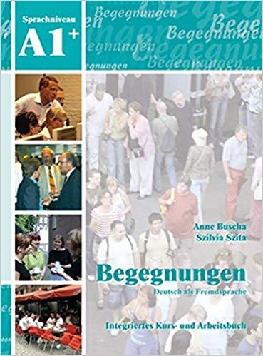 Begegnungen DeutFremdsprache A1+: Integriertes KuArbeitsbuch+2Audio