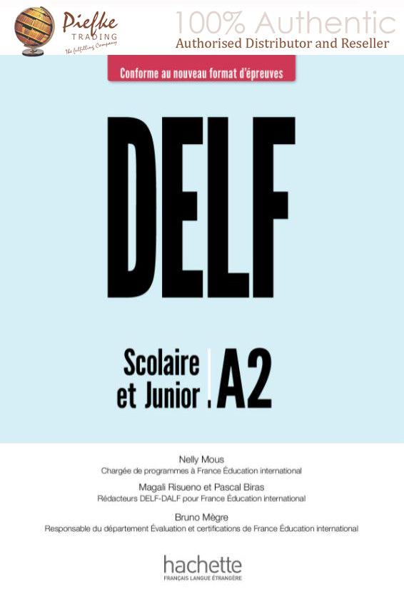 DELF JUNIOR/SCOLAIRE A2 NOUVEAU FORMAT: 100% Authentic - 9782016286401