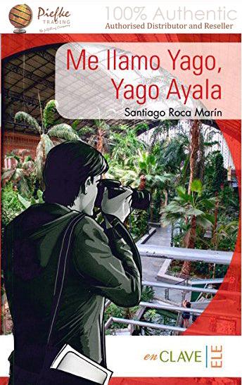 Lecturas Yago - Me llamo Yago, Yago Ayala (A1-A2) ( 100% Authentic ) 9788415299066