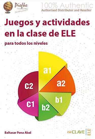 Juegos y actividades en la clase de ELE ( 100% Authentic ) 9788415299042