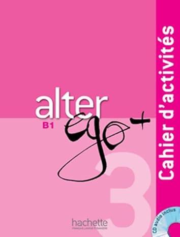 ALTER EGO+ (plus) : 3 Exercise Book ( 100% Authentic ) 9782011558152 | Alter Ego + 3: B1 Cahier d'activits + Audio audio (Frenc…