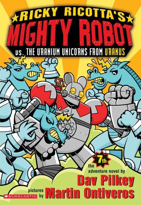 Ricky Ricotta's Mighty Robot vs. the Uranium Unicorns from Uranus [Chapter Book] [Paperback]