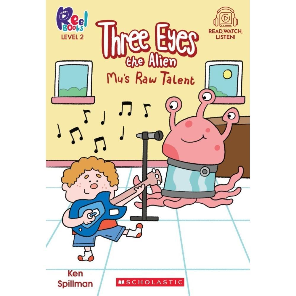 THREE EYES THE ALIEN #02: MU'S RAW TALENT - LEVEL 2 (WITH STORYPLUS) [Early Chapter Book] [Paperback]