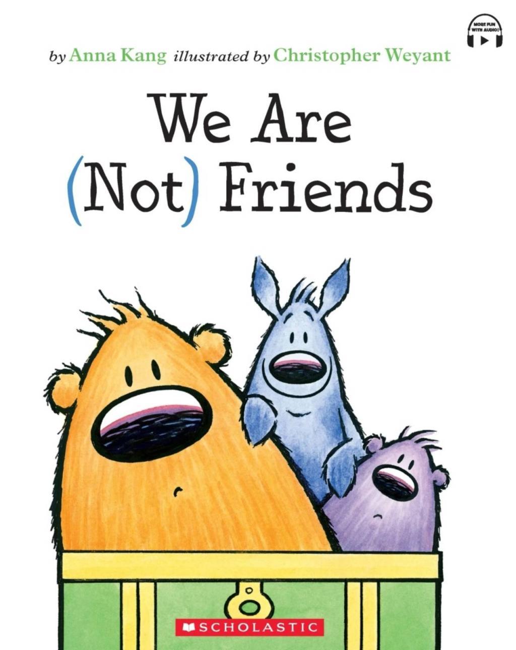 WE ARE (NOT) FRIENDS (WITH STORYPLUS) [Picture Book] [Paperback]