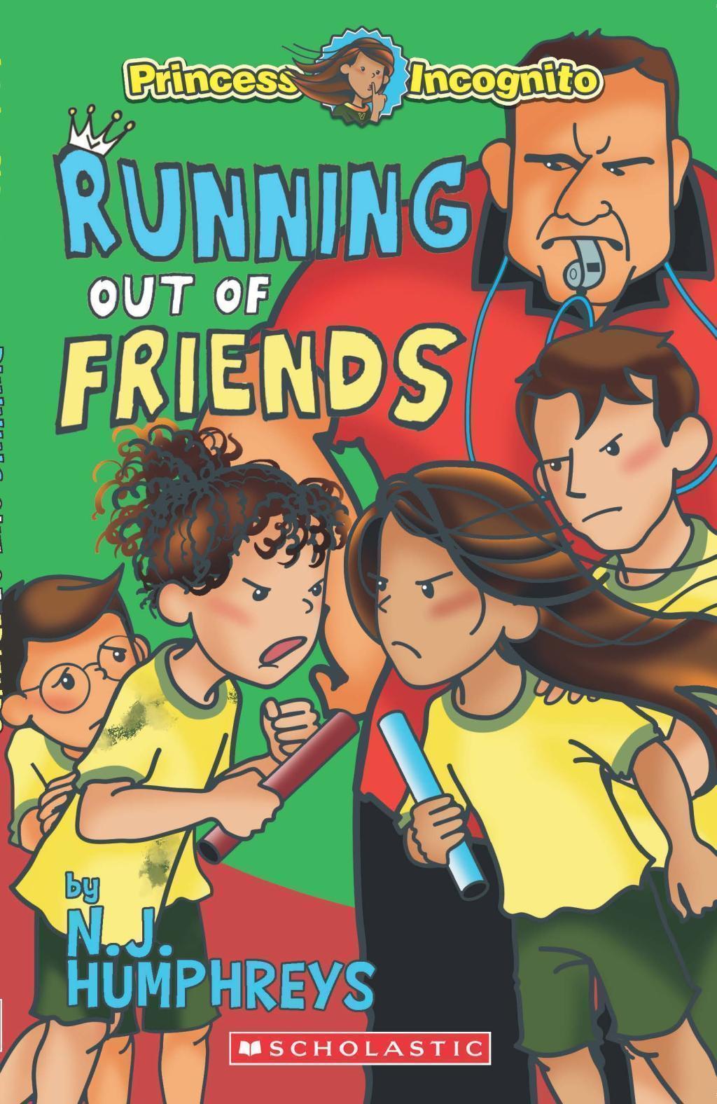 Princess Incognito: Running Out of Friends [Chapter Book] [Paperback]