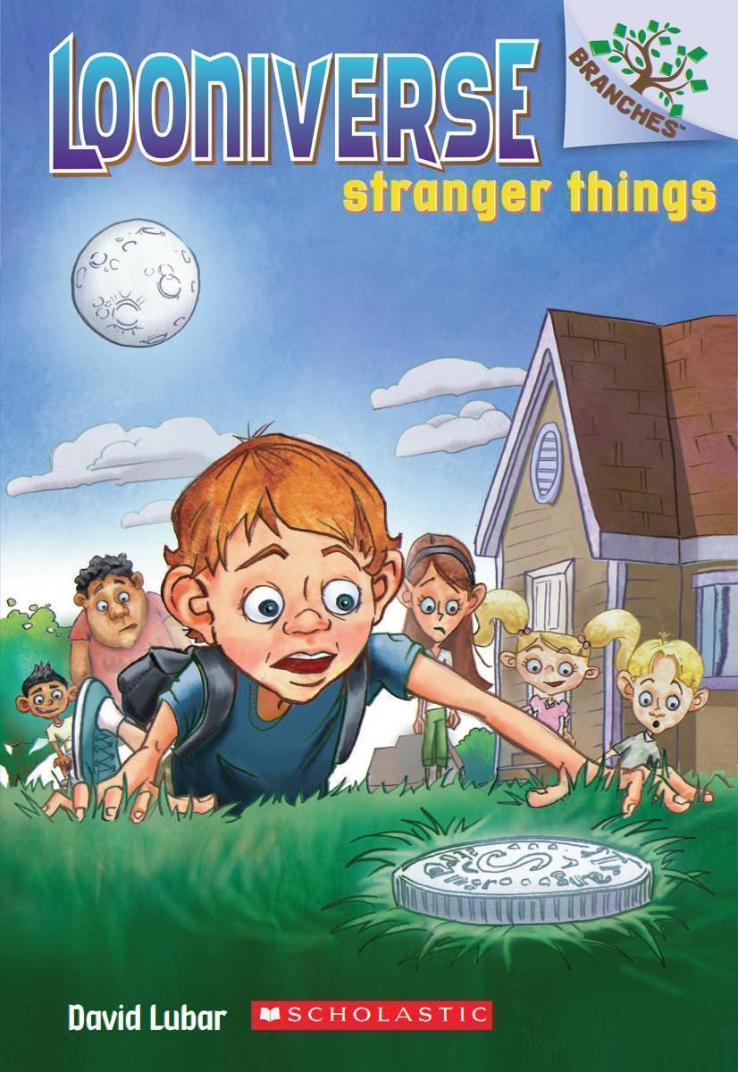 Looniverse #1: Stranger Things [Early Chapter Book] [Paperback]