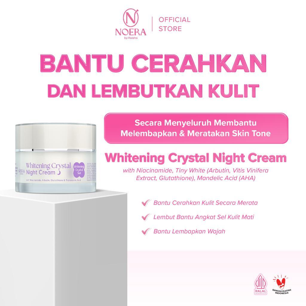 Noera Crystal Whitening Night Cream 10 gr | night cream brightening glowing moisturizing | niacinamide tinywhite arbutin glutha…