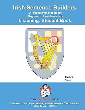 The Language Gym Irish Sentence Builders Listening Student Book