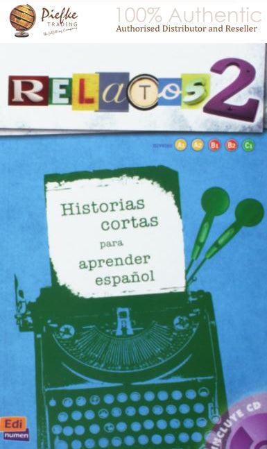 Relatos 2 (Libro) 10 Graded Short Stories: Libro 2 (A1-C1)