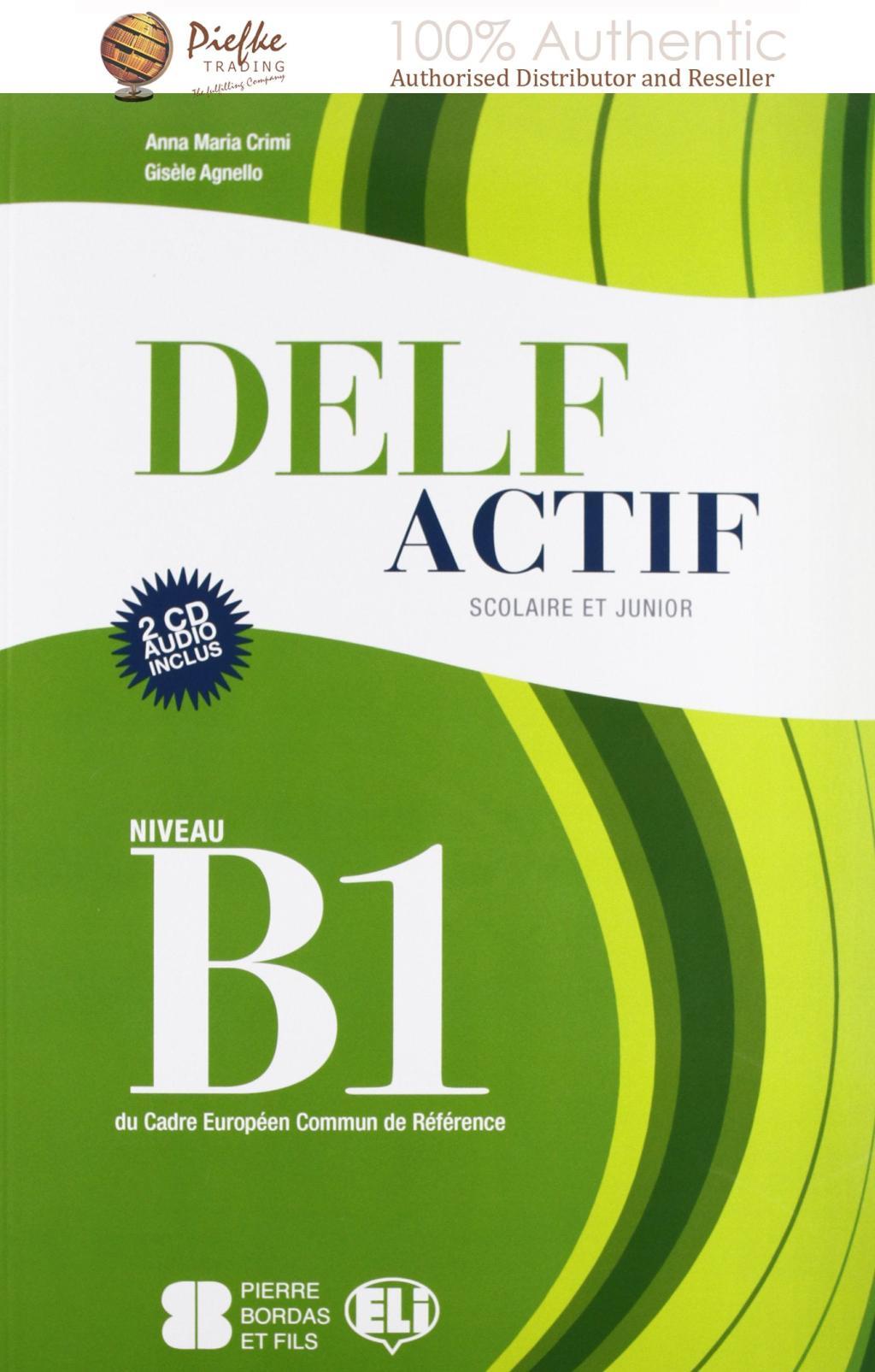 DELF Actif Scolaire et Junior : B1 Book