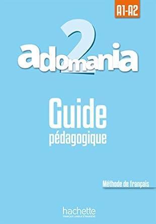Hachette Adomania 2 French Teacher Guide