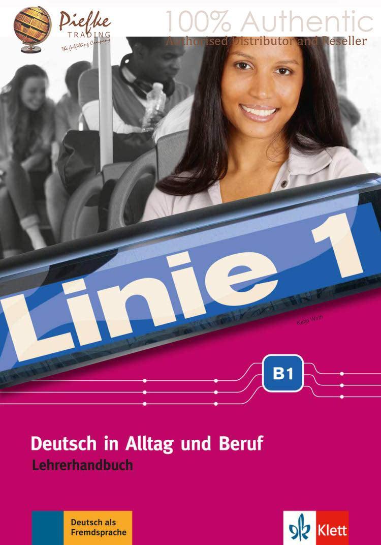 Linie 1 B1 Lehrerhandbuch : Teacher's Guide