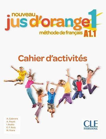 CLE International Nouveau Jus d'orange 1 Workbook