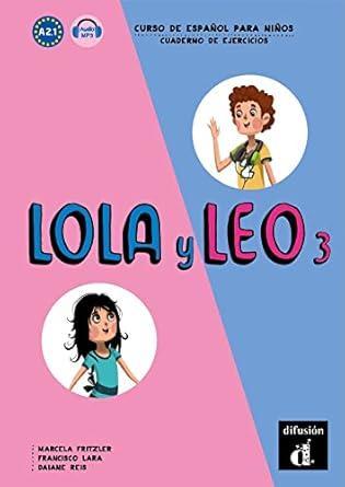 Difusión Lola y Leo 3 A2.1 Workbook