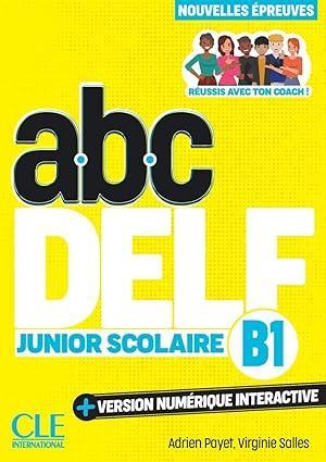 ABC DELF Junior Scolaire: B1 student's book + Web-book