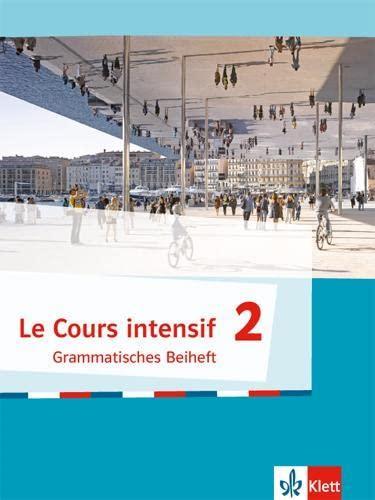 Cours Intensif 2 Grammatisches Beiheft