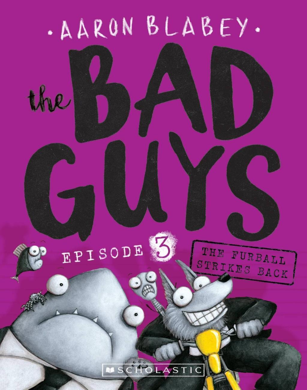 BAD GUYS #3 THE FURBALL STRIKES BACK [Graphic Novel] [Paperback]